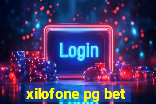 xilofone pg bet